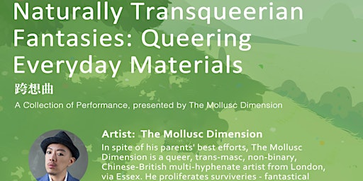 Naturally Transqueerian Fantasies: Queering Everyday Materials 跨想曲