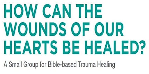 Online Healing Group: Healing the Wounds of Trauma