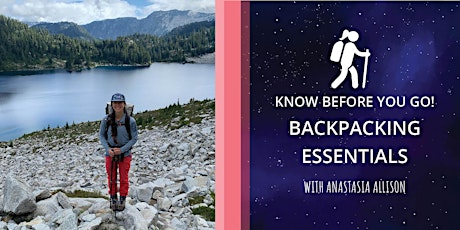 Backpacking Essentials - What to know before you go  (2 class series) tickets