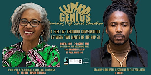 Hip Hop Genius 2.0 - A Conversation with Gloria Ladson Billings and D Smoke