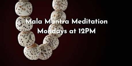Mala Mantra Meditation + Deep Relaxation with Sound tickets