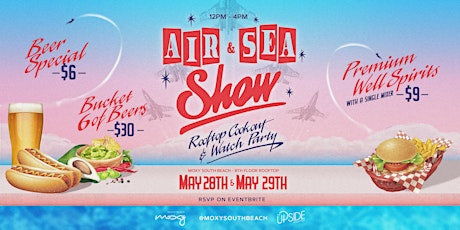 Air & Sea Show Rooftop Cookout & Watch Party at the Moxy South Beach! tickets