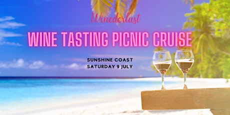 Sunshine Coast Wine Tasting Picnic Cruise tickets