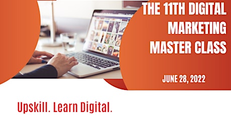 The 11th Digital Marketing Master Class 2022 tickets