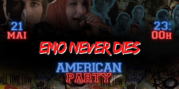 EMO NEVER DIES - AMERICAN PARTY EDITION