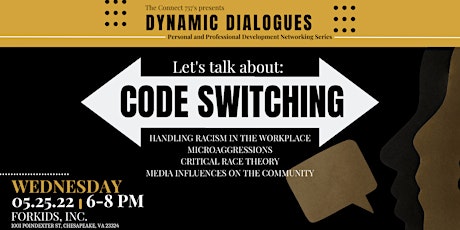 Dynamic Dialogues: Code switching, racism, influences in the workplace tickets