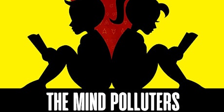 2nd Screening of The Mind Polluters hosted by State Rep Steve Toth tickets