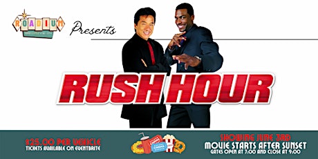 RUSH HOUR - Presented by The Roadium Drive-In tickets