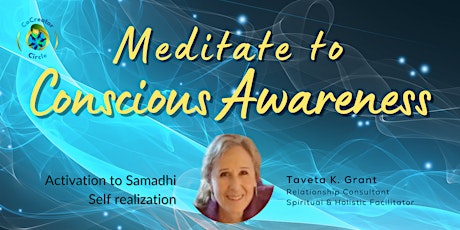 Meditate to Conscious Awareness with Taveta ~Activation to Samadhi- Sundays tickets