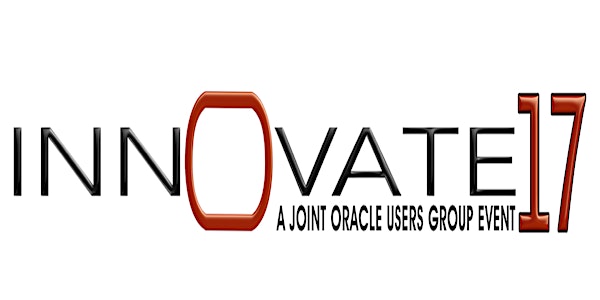 INNOVATE17 - A Joint Oracle User Group Event