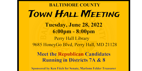 Baltimore County Town Hall Meeting - Districts 7A & 8 tickets