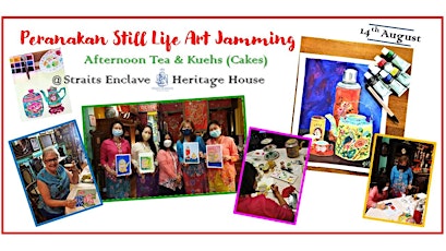 Still Life Art Jamming - Peranakan Style @ Straits Enclave tickets