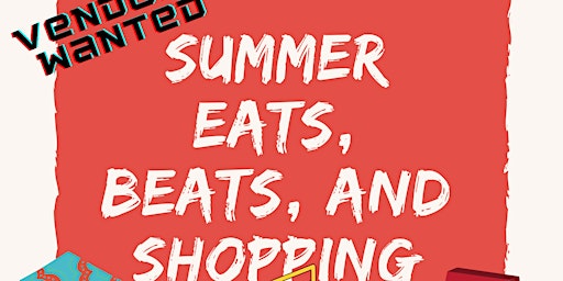 Summer Eats, Beats, and Shopping