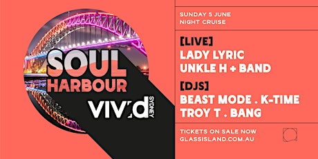 Glass Island - Soul Harbour - VIVID Sydney - Sunday 5th June tickets