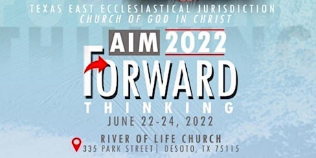 Texas East Ecclesiastical Jurisdiction 2022 AIM Convention tickets