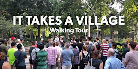 "It Takes A Village" Walking Tour tickets