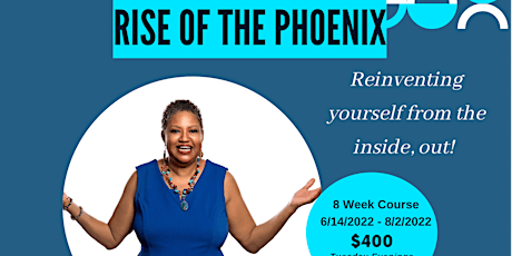 Rise of the Phoenix: Reinventing Yourself from the Inside Out