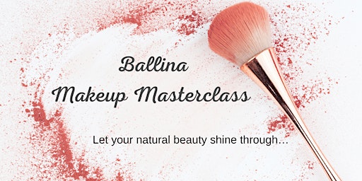 Ballina Makeup Masterclass