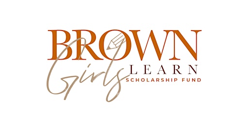 Brown Girls Learn Scholarship Fund Brunch and Award Ceremony