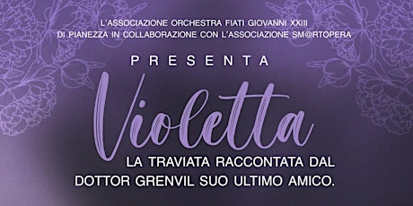 Violetta - La Traviata raccontata dal Dottor Grenvil, suo ultimo amico