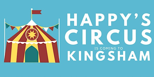 Happy’s Circus comes to Kingsham