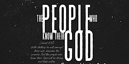 Be Inspired 2022: The People Who Know Their God