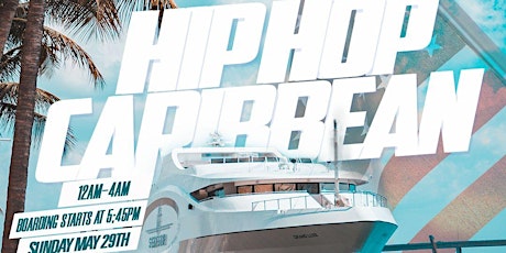 Hip-Hop Vs Caribbean Memorial Day  Yacht Party tickets