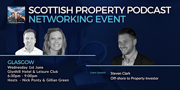 Glasgow - Scottish Property Podcast Live Networking Event
