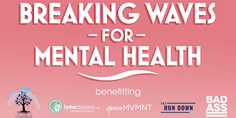 Breaking waves for Mental Health-Bringing our communities together tickets