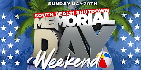 South Beach Shutdown Memorial Day Weekend tickets