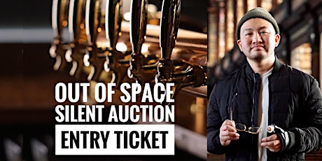 Out of Space Silent Auction billets