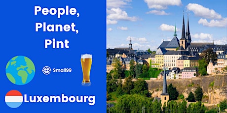 People, Planet, Pint: Sustainability Professionals Meet: Luxembourg billets