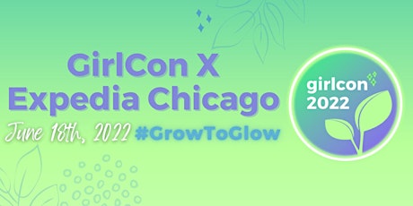 GirlCon 2022: In-Person at Expedia Chicago tickets