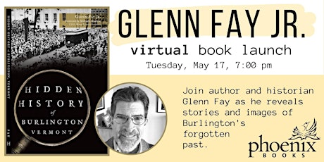 An Evening with Glenn Fay Jr: Hidden History of Burlington, Vermont tickets