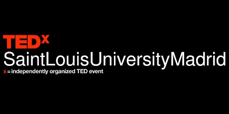 Imagen principal de TEDxSaintLouisUniversityMadrid