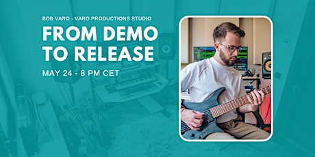 From Demo To Release - Free Info Session tickets