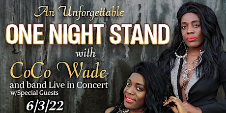 A One Night Stand with CoCo Wade and band LIVE in Concert! tickets