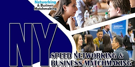 Speed Networking & Business Matchmaking : Fast Way to Expand Your Network tickets