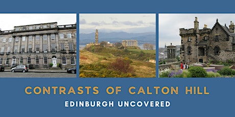Edinburgh Uncovered: Contrasts of Calton Hill walking tour tickets