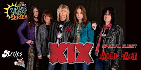 ***KIX *** with JADED PAST at ARTIES in Frenchtown SUMMER CLOSE OUT tickets