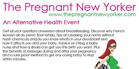Pregnant and New Mom Event- The Pregnant New Yorker March 16th  primary image
