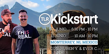 TLR Kickstart con Rubén Ybarra, Ever Calamaco en Monterrey, NL MX tickets