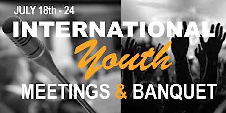 International Youth Meetings & Banquet tickets