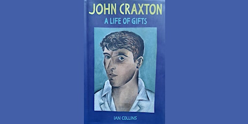 John Craxton - A Life of Gifts by Ian Collins