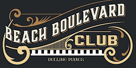 Imagen principal de FREE ADMISSION! DUELING PIANO's @ BEACH BOULEVARD CLUB @ PIRATES DINNER ADV