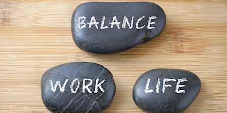 Wellness: Work-Life Balance & Maintaining Your Mental Health primary image