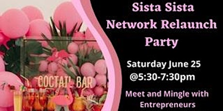 Sista Sista Network Relaunch Party tickets