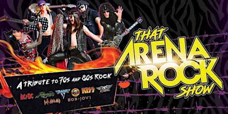 80's Rock Night: That Arena Rock Show tickets