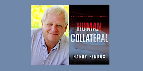 Harry Pinkus, author of HUMAN COLLATERAL - an in-person Boswell event