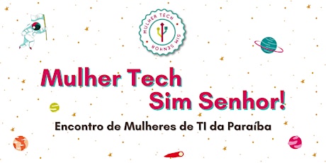 Mulher Tech Sim Senhor 2022 tickets